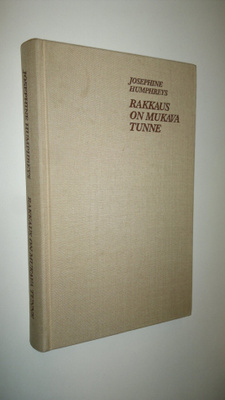 Josephine Humphreys : Rakkaus on mukava tunne