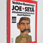 Veikko Huovinen : Joe-setä : aikalaisten kertomuksia Jose... - pikkukuva 1