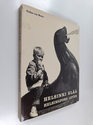 Volker von Bonin : Helsinki elää = Helsingfors lever