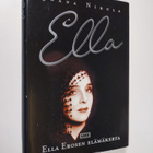 Jaana Nikula : Ella : Ella Erosen elämäkerta - pikkukuva 1