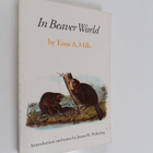 Enos A. Mills : In Beaver World - pikkukuva 1
