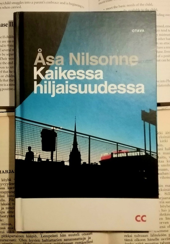 Åsa Nilsonne - Kaikessa hiljaisuudessa (sid.)