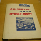 Väinö Nurmisto: Länsirintamalle saapuvat myrskylinnut - pikkukuva 1