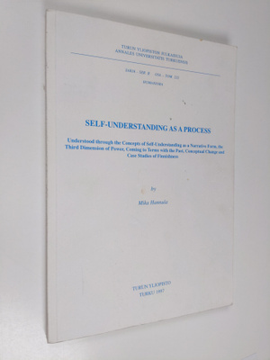 Mika Hannula : Self-understanding as a process - understo...