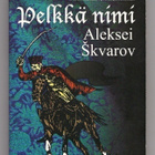 Aleksei Skvarov: Pelkkä nimi - Suomalainen kertomus - pikkukuva 1