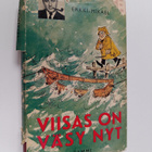 Erkki Mikael) Erkki-Mikael : Viisas on väsy nyt : pakinoita - pikkukuva 1