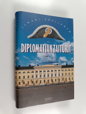 Ilmari Susiluoto : Diplomatian taiturit