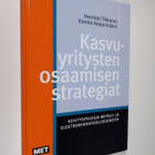 Henrikki Tikkanen : Kasvuyritysten osaamisen strategiat :... - pikkukuva 1