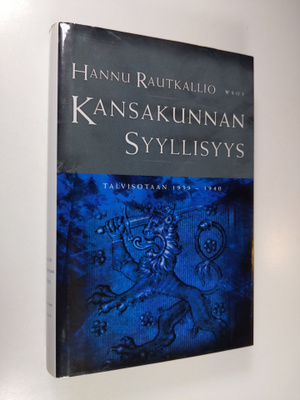 Hannu Rautkallio : Kansakunnan syyllisyys : talvisotaan 1...