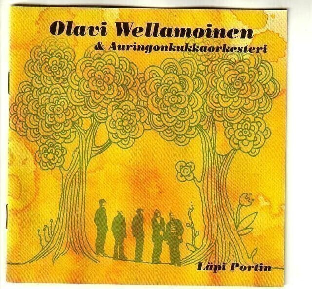 cd, Olavi Wellamoinen & Auringonkukkaorkesteri: Läpi portin