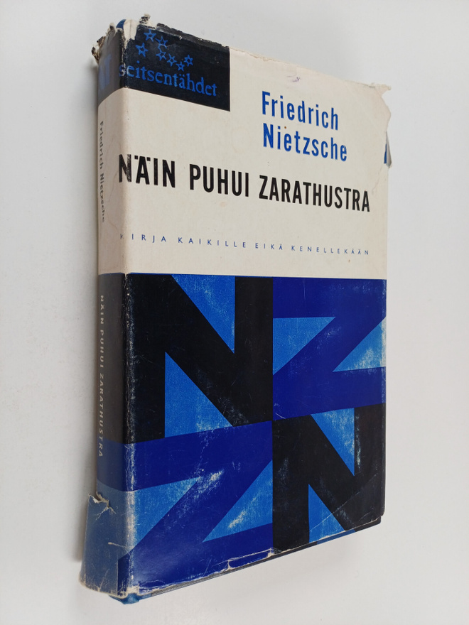 Friedrich Nietzsche : Näin puhui Zarathustra