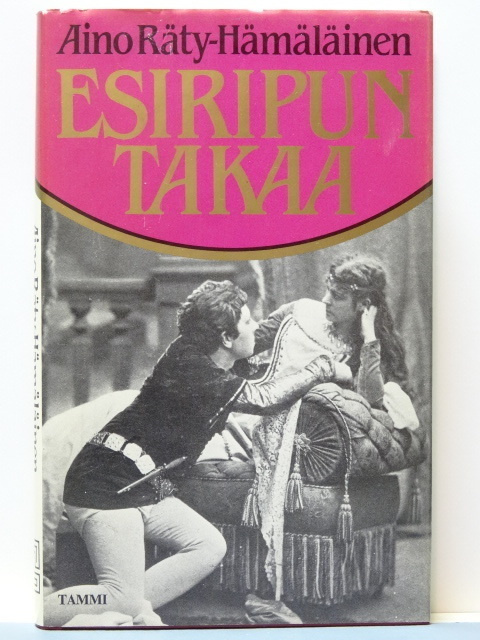 Aino Räty-Hämäläinen: Esiripun takaa (1.p)