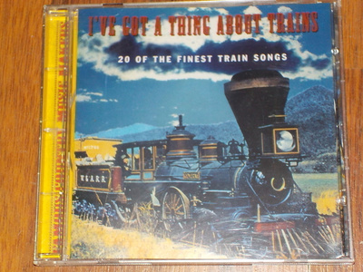CD - I've Got A Thing About Trains - Kokoelma - 2002 MINT-
