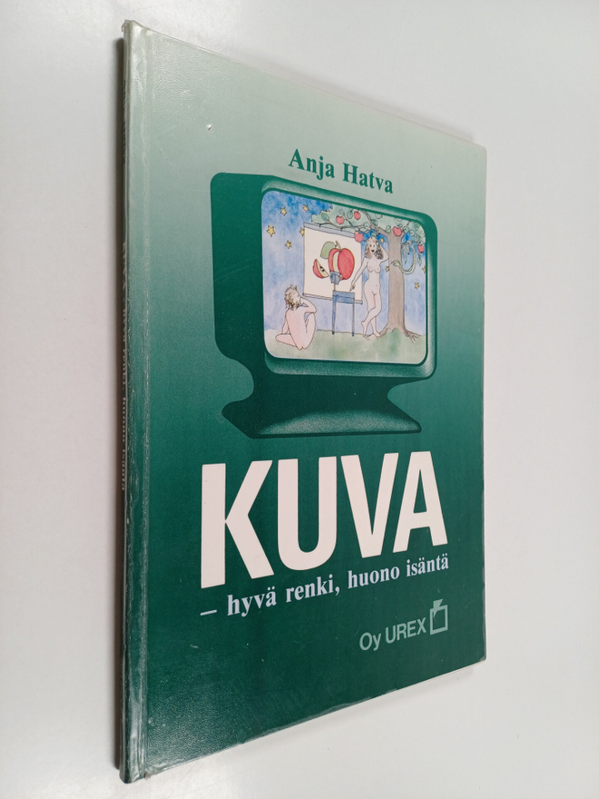 Anja Hatva : Kuva : hyvä renki, huono isäntä