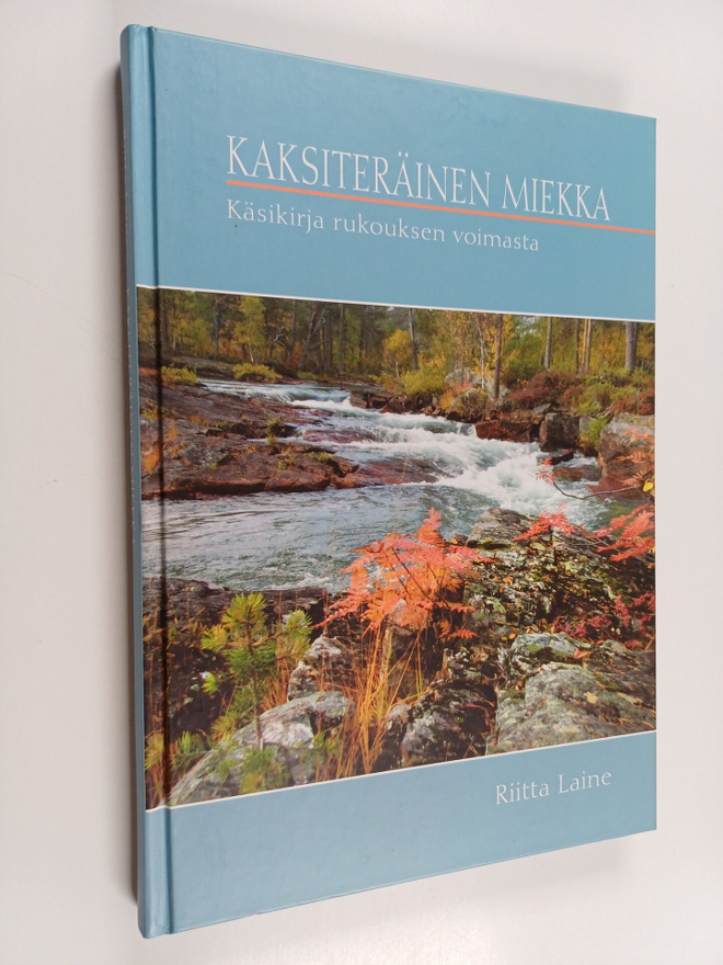 Riitta Laine : Kaksiteräinen miekka : käsikirja rukouksen...