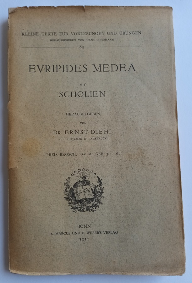 Euripides: Medea, A.Marcus & E.Weber's 1911