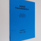 Borgå folkhögskola : Redogörelse sammanställd av Bertil S... - pikkukuva 1