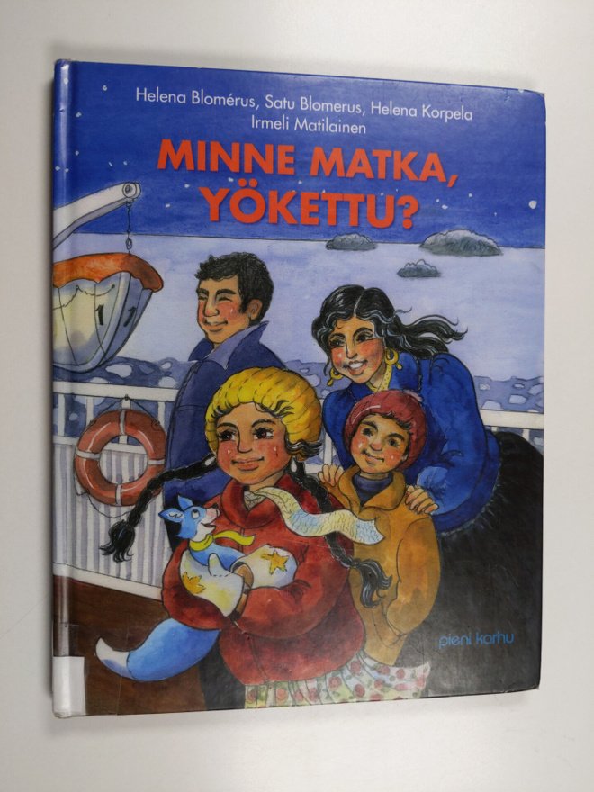 Helena Blomerus : Minne matka, Yökettu?