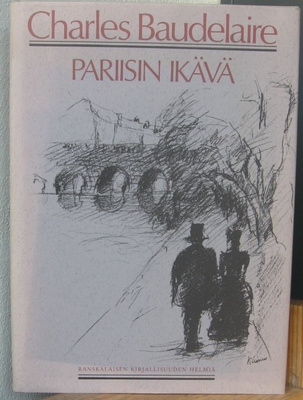 Charles Baudelaire: Pariisin ikävä, Karisto 1982. 146 s.