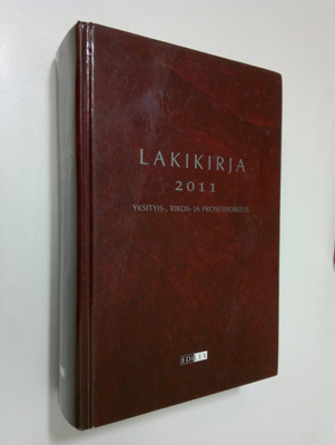 Lakikirja 2011 : Yksityis-, rikos- ja prosessioikeus