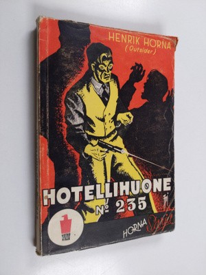 Henrik Horna : Hotellihuone N:o 235 : jännitysnovelleja