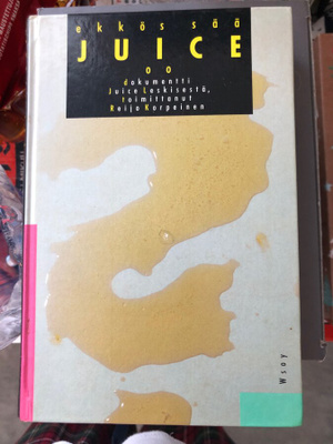 Korpeinen: Ekkös sää Juice oo. 1987. 1.p.