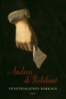 Andrea Di Robilant - Venetsialainen rakkaus