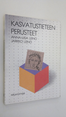 Anna-Liisa Leino : Kasvatustieteen perusteet