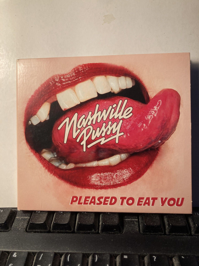 NASHVILLE PUSSY: Pleased To Eat You, CD