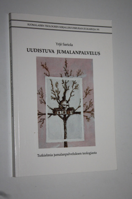 Yrjö Sariola : Uudistuva jumalanpalvelus (signeerattu) : ...