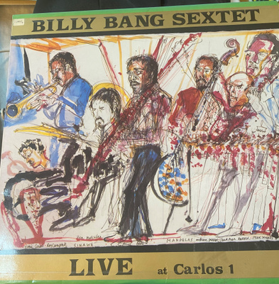 Billy Bang Sextet: Live at Carlos 1 (Soul Note, 1987) LP