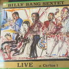 Billy Bang Sextet: Live at Carlos 1 (Soul Note, 1987) LP - pikkukuva 1