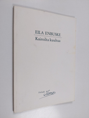 Eila Enbuske : Kairoilta kuultua