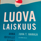 HAKALA: LUOVA LAISKUUS - ANNA IDEOILLE SIIVET - pikkukuva 1