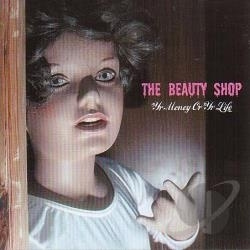 The Beauty Shop - Yr Money Or Yr Life (CD)