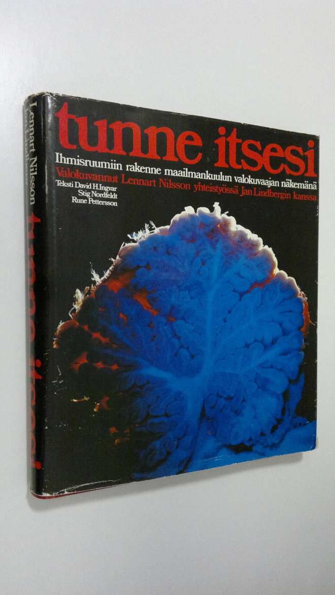 Lennart Nilsson : Tunne itsesi : ihmisen rakenne maailman...