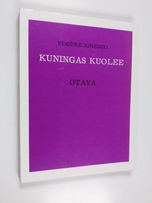 Eugene Ionesco : Kuningas kuolee