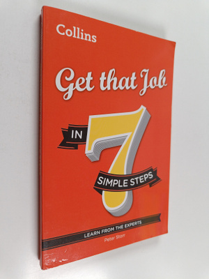 Peter Storr : Get That Job in 7 Simple Steps