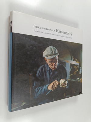 Pekka Kautovaara : Kättentöitä