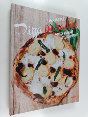 Jan Vardöen : Pizza paradiso : paista parhaat artesaanipi...