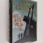 Jan Guillou : Att inte vilja se - pikkukuva 1