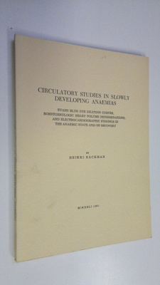 Heikki Bäckman : Circulatory studies in slowly developing...