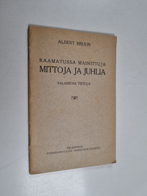 Albert Bruun : Raamatussa mainittuja mittoja ja juhlia : ...