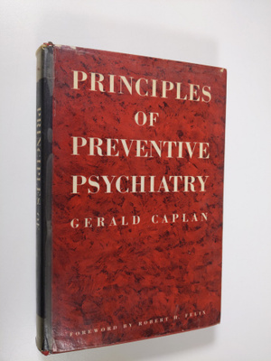 Gerald Caplan : Principles of preventive psychiatry