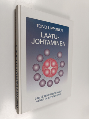 Toivo Lipponen : Laatujohtaminen : laatujohtamistyökaluje...