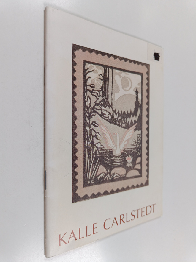 Marketta Mäkinen : Kalle Carlstedt, 1891-1952 : Hämeenlin...