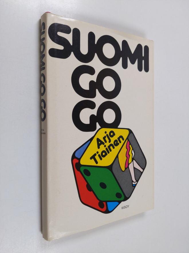 Arja Tiainen : Suomi go go