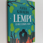 Anna Gavalda : Lempi ei ole leikin asia - pikkukuva 1