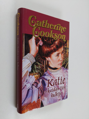 Catherine Cookson : Katie - kaidan tien kulkija