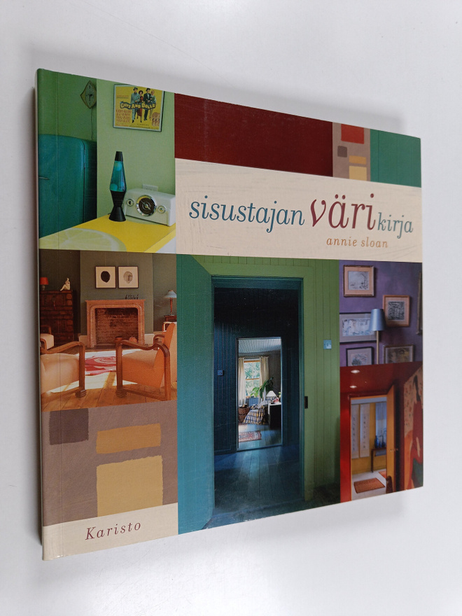 Annie Sloan : Sisustajan värikirja